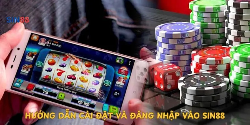 huong-dan-cai-dat-va-dang-nhap-vao-sin88