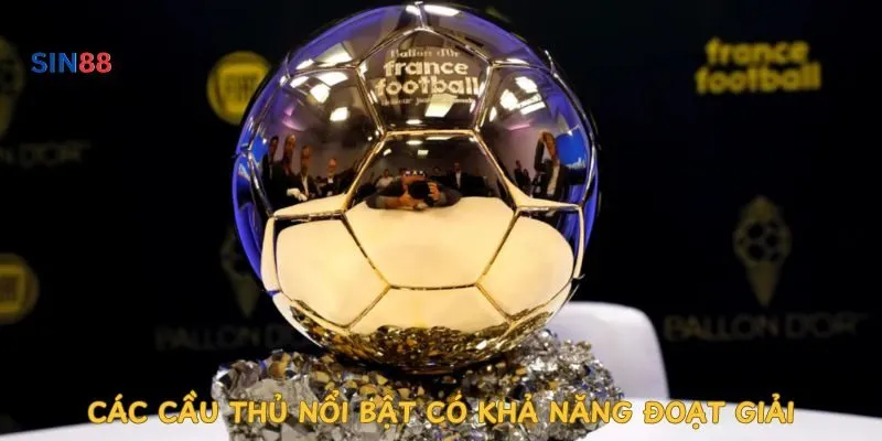cac-cau-thu-noi-bat-co-kha-nang-doat-giai